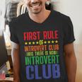 First Rule Of Introvert Club Is There Is No Introvert Club Men's V-Neck T-Shirt