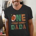 Football 1st Year One Down Dada Birthday For Dad Daddy Men's V-Neck T-Shirt