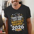 This Girl Got Her Masters Degree Graduation Mastered It 2026 Men's V-Neck T-Shirt