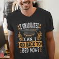 I Graduated Can I Go Back To Bed Now Graduation Grad Student Men's V-Neck T-Shirt