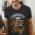 I Graduated Now I'm Smart Graduation Graduation Men's V-Neck T-Shirt