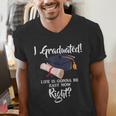 I Graduated Life Is Gonna Be Easy Now Right Graduation Men's V-Neck T-Shirt