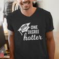 Graduation For Her Him 2019 One Degree Hotter Men's V-Neck T-Shirt