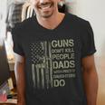 Guns Don't Kill People Dads With Pretty Daughters Humor Dad Men's V-Neck T-Shirt