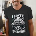 I Hate Everyone Introvert Anti-Social Dark Humor Men's V-Neck T-Shirt I Hate Everyone Introvert Anti-Social Dark Humor Men's V-Neck T-Shirt