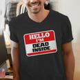 Hello I'm Dead Inside Name Tag Sarcastic Introvert Men's V-Neck T-Shirt