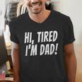 Hi Tired I'm Dad Dad Joke T-Shirt King Of Bad Jokes Men's V-Neck T-Shirt