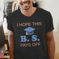 I Hope This BS Pays Off Graduation College Bachelor Degree Men's V-Neck T-Shirt