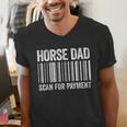 Horse Dad Scan For Payment Shirt Men Horse Lover Daddy Men's V-Neck T-Shirt
