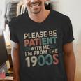 Humor Retro Please Be Patient With Me I'm From The 1900s Men's V-Neck T-Shirt Humor Retro Please Be Patient With Me I'm From The 1900s Men's V-Neck T-Shirt