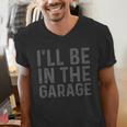 I'Ll Be In The Garage Mechanic Dad Joke Handyman Grandpa Fun Small Men's V-Neck T-Shirt