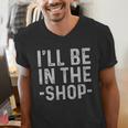 I'Ll Be In The Shop Mechanic Dad Joke Handyman Grandpa Men's V-Neck T-Shirt