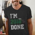 I'm 2018 Done Senior Graduation T-Shirt Class 2018 Men's V-Neck T-Shirt