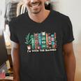 I'm With The Banned Books I Read Banned Books Lovers Men's V-Neck T-Shirt