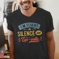 I'm Fluent In Silence And Eye-Rolls Introverts Men's V-Neck T-Shirt I'm Fluent In Silence And Eye-Rolls Introverts Men's V-Neck T-Shirt