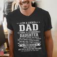 I'm A Lucky Dad I Have A Stubborn Daughter Fathers Men's V-Neck T-Shirt