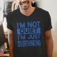 I'm Not Quite I'm Overthinking Introvert Quote Men's V-Neck T-Shirt