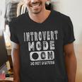 Introvert Mode On Introverted Person Joke Men's V-Neck T-Shirt Introvert Mode On Introverted Person Joke Men's V-Neck T-Shirt