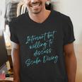 Introvert But Willing To Discuss Scuba Diving Men's V-Neck T-Shirt Introvert But Willing To Discuss Scuba Diving Men's V-Neck T-Shirt