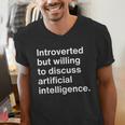 Introverted But Willing To Discuss AI Introverts Men's V-Neck T-Shirt