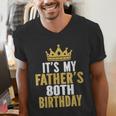 It's My Father's 80th Birthday 80 Years Old Dad Men's V-Neck T-Shirt