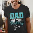 Kids Birthday Party Parent Birthday Girl Father Daddy Dad Men's V-Neck T-Shirt