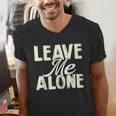 Leave Me Alone I Introvert Men's V-Neck T-Shirt Leave Me Alone I Introvert Men's V-Neck T-Shirt