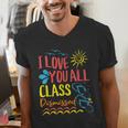 I Love You All Class Dismissed Teacher School Graduation Men Women Girls Kids Men's V-Neck T-Shirt