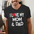 I Love My Mom & Dad Celebrate Family Mother Father Men's V-Neck T-Shirt