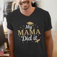 My Mama Did It Proud Class Senior Graduate Graduation Men's V-Neck T-Shirt