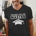 Masters Degree MBA Graduation You May Call Me Master T-Shirt Men's V-Neck T-Shirt
