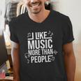 I Like Music More Than People Music Lover & Introvert Men's V-Neck T-Shirt I Like Music More Than People Music Lover & Introvert Men's V-Neck T-Shirt
