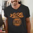 NBA New York Knicks Father's Day Just A Dad Who Loves Men's V-Neck T-Shirt