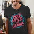 You Need To Leave Introvert Mood Space Men's V-Neck T-Shirt