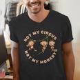 Not My Circus Not My Monkeys Monkey Lovers And Introverts Men's V-Neck T-Shirt Not My Circus Not My Monkeys Monkey Lovers And Introverts Men's V-Neck T-Shirt