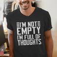 Im Not Empty Im Full Of Thoughts Introvert Men's V-Neck T-Shirt Im Not Empty Im Full Of Thoughts Introvert Men's V-Neck T-Shirt
