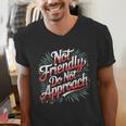Not Friendly Do Not Approach Introvert Antisocial Men's V-Neck T-Shirt Not Friendly Do Not Approach Introvert Antisocial Men's V-Neck T-Shirt