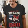 I Am Not The Step Dad I Am The Dad That Stepped Up Fathers Men's V-Neck T-Shirt