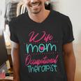Occupational Therapist OT Therapy Mom Wife Graduation Men's V-Neck T-Shirt