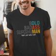 Old Man Saying Bold Badass Superhuman Gag Birthday Dad Men's V-Neck T-Shirt