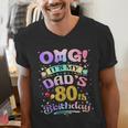 OMG It's My Dad's 80th Birthday Happy 80 Years Old Men's V-Neck T-Shirt