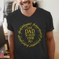 ONE DAD TO RULE THEM ALL Men's V-Neck T-Shirt ONE DAD TO RULE THEM ALL Men's V-Neck T-Shirt