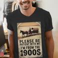 Be Patient With Me I'm From The 1900s Birthday Retirement Men's V-Neck T-Shirt