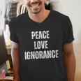 Peace Love And Ignorance Sarcastic Humor Introvert Men's V-Neck T-Shirt