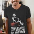 Some People Just Need A Pat On The Back Introvert Men's V-Neck T-Shirt Some People Just Need A Pat On The Back Introvert Men's V-Neck T-Shirt