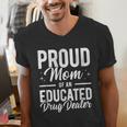 Pharmacy Graduation Pharmacist Educated Drug Dealer Mom Men's V-Neck T-Shirt