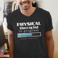 Physical Therapist Progress Graduation T-Shirt Men's V-Neck T-Shirt