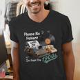 Please BePatient I'm From The 1900s Sarcastic Joke Men's V-Neck T-Shirt
