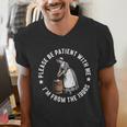 Please Be Patient With Me I'm From The 1900s Ladies Women Men's V-Neck T-Shirt