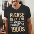 Please Be Be Patient With Me I'm From The 1900s Men's V-Neck T-Shirt